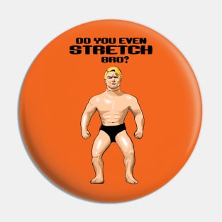 Do You Even Stretch, Bro? Pin