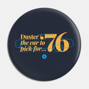 76 Duster (Valiant) - The Car to Pick Pin