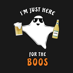 I'm Just Here For The Boos - Funny Halloween Ghost T-Shirt