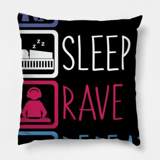 Eat Sleep Rave Repeat Pillow