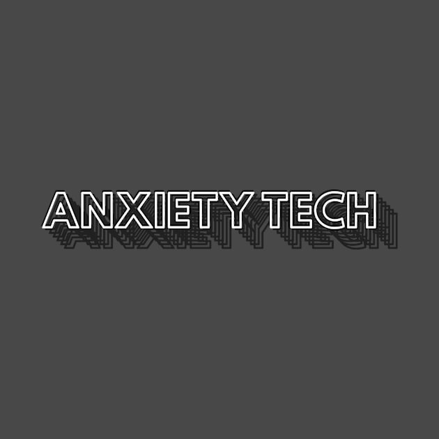 AnxietyTech BW by anxietytech