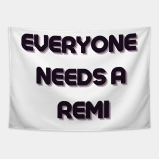 Remi Name Design Everyone Needs A Remi Tapestry