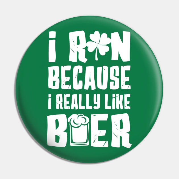 I Run Because I Really Like Beer Pin by KsuAnn