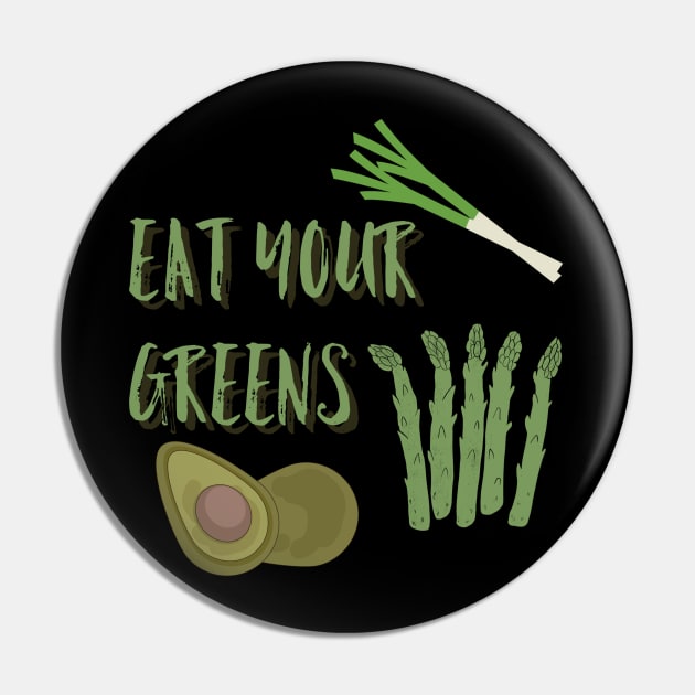 Eat Your Greens, Vegetarian Tshirt, Vegan TShirt, Vegetable Tshirt,  Garden Shirt,  Home Grown Pin by Style Conscious