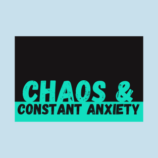 Chaos & Constant Anxiety Rectangle T-Shirt