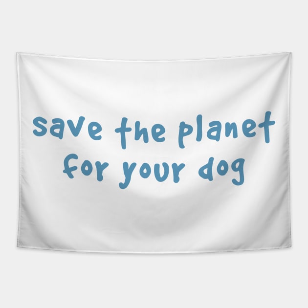 Save the planet Tapestry by Hey Buddy Comics