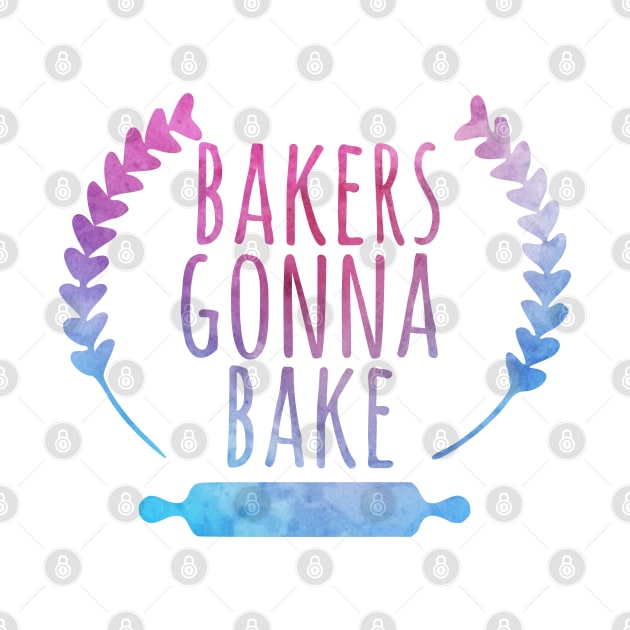 Bakers Gonna Bake, Funny Baking gift by FreckledBliss