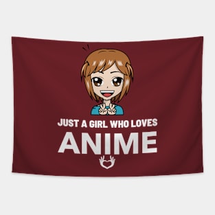 Just A Girl Who Loves Anime Tapestry