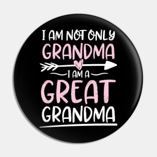 I Am Not Only Grandma I am a Great Grandma Pin