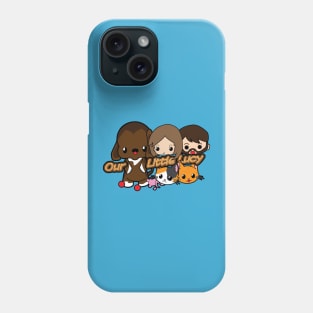 Our Little Lucy Phone Case