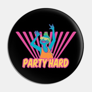 Party Hard Pin