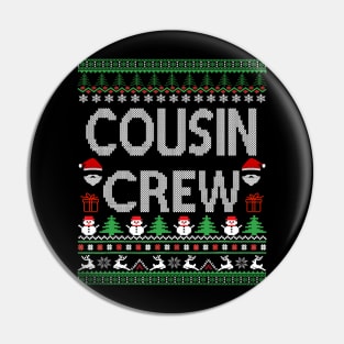 cousin Crew - ugly christmas cousin Crew Pin