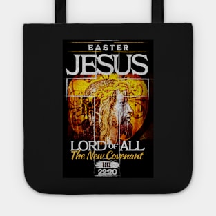Jesus Lord of All The New Covenant Luke 22:20 Easter Tote