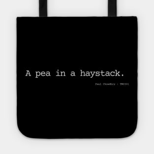 A pea in and haystack. Tote