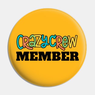 Crazy Crew Member Pin