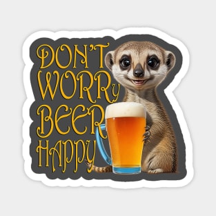 DON'T WORRY BEER HAPPY Magnet