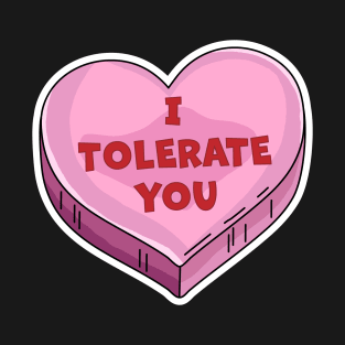 I Tolerate You Funny Valentine's Day Candy Heart Lover T-Shirt