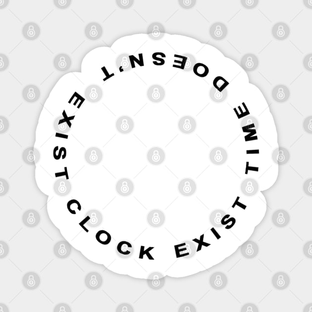 Time Doesn't Exist Cock Exist Magnet by NewSignCreation