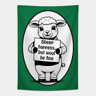 Sheep happens, but wool be fine - cute & funny animal pun Tapestry