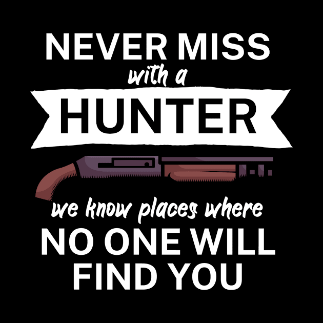 Never miss with a hunter by maxcode