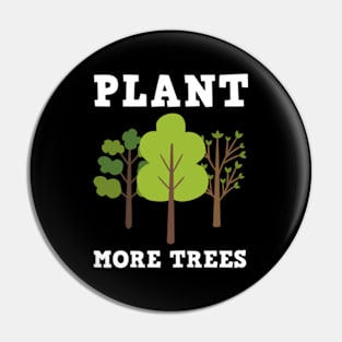 Plant More Trees Nature Conservation Pin