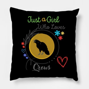 Just A Girl Who Loves Crows Pillow