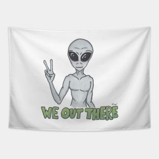 We Out There - Alien Tapestry