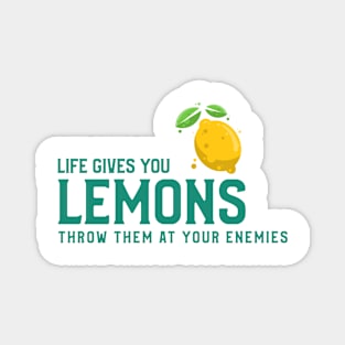 life gives you lemons Magnet