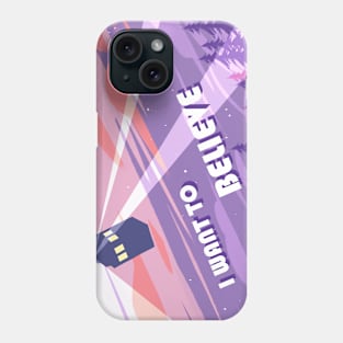 I want to believe Phone Case