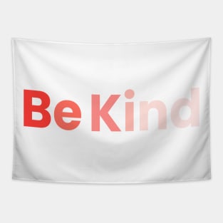 Be Kind T-Shirt Tapestry