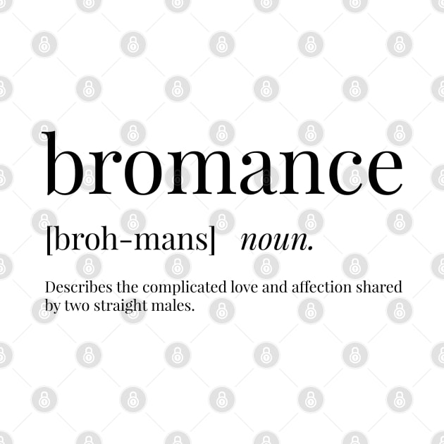 Bromance Definition by definingprints