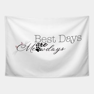 Best Days Are Meowdays Tapestry