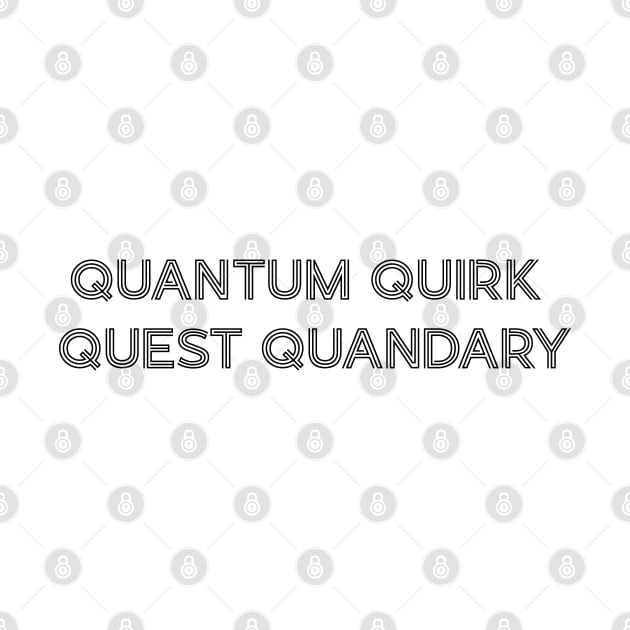 Quantum Quirk Quest Quandary by ActivLife