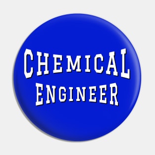 Chemical Engineer in White Color Text Pin