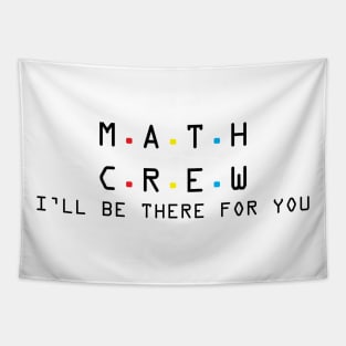 math crew t shirt Tapestry