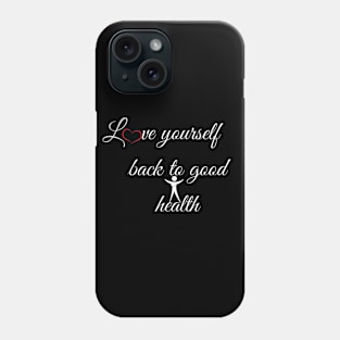 Love yourself Phone Case