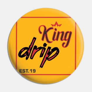 king drip design Pin