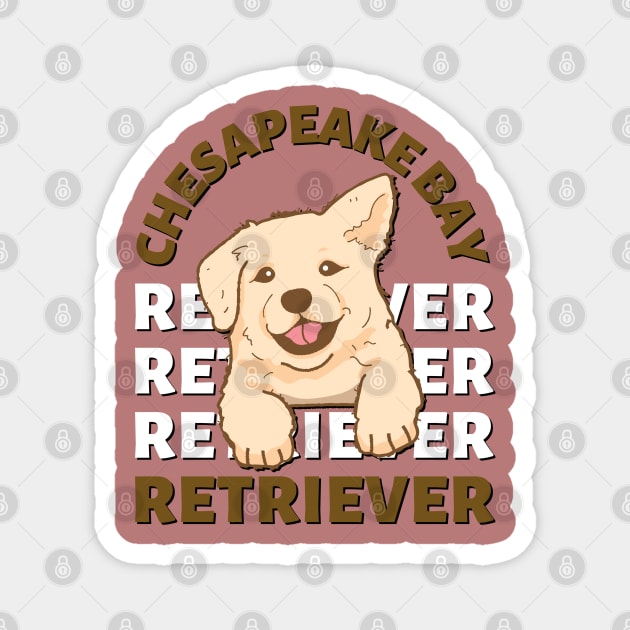 Cute Chesapeake Bay retriever Life is better with my dogs I love all the dogs Magnet by BoogieCreates