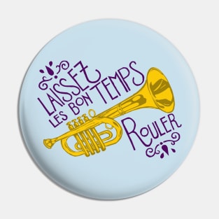 Laissez Les Bon Temps Rouler Pin