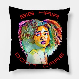 Big Hair Don't Care (young black teen) Pillow