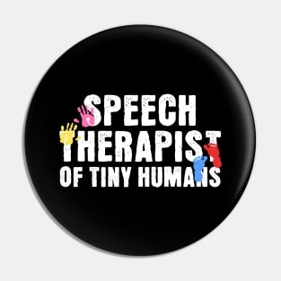 Speech Therapist of Tiny Humans Pin