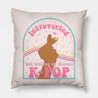 Introverted but willing to discuss k-pop black hand Pillow