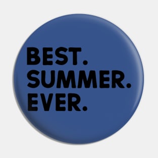 best summer ever 2 Pin