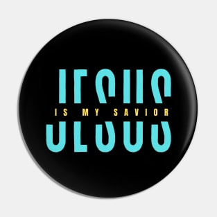 Jesus Is My Savior | Christian Typography Pin