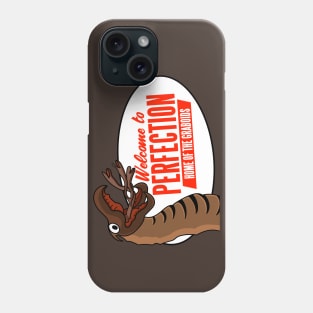 Welcome to Perfection Nevada - Home of the Graboids Phone Case