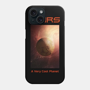Mars, A Very Cool Planet Space Design Phone Case