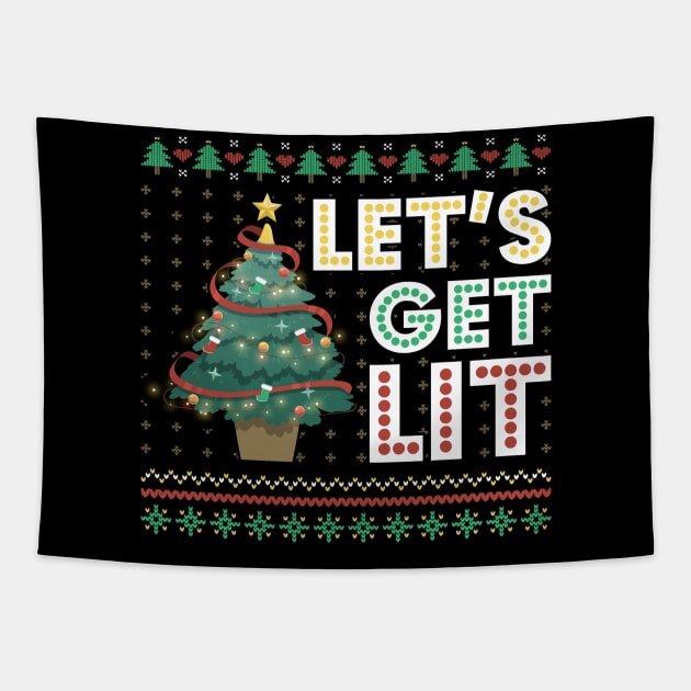 Ugly Christmas Sweater Lets Get Lit Funny Tree Tapestry by Happy Shirt