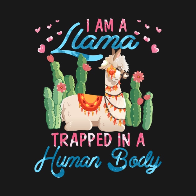 I'm A Llama Trapped In A Human Body by Margaretsantana