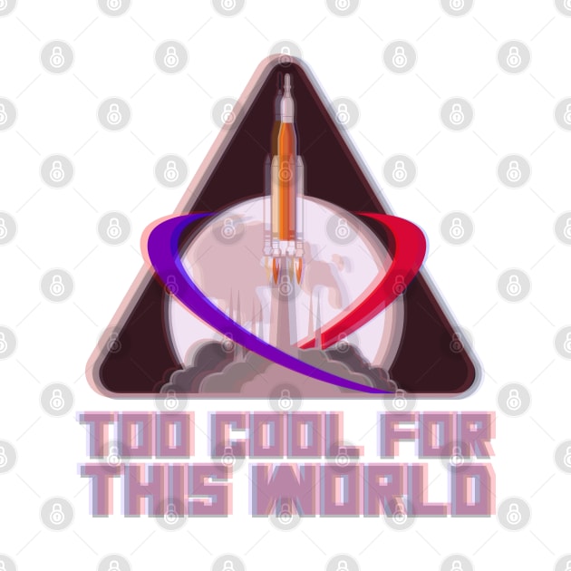 too cool for this world (nasa) by remerasnerds