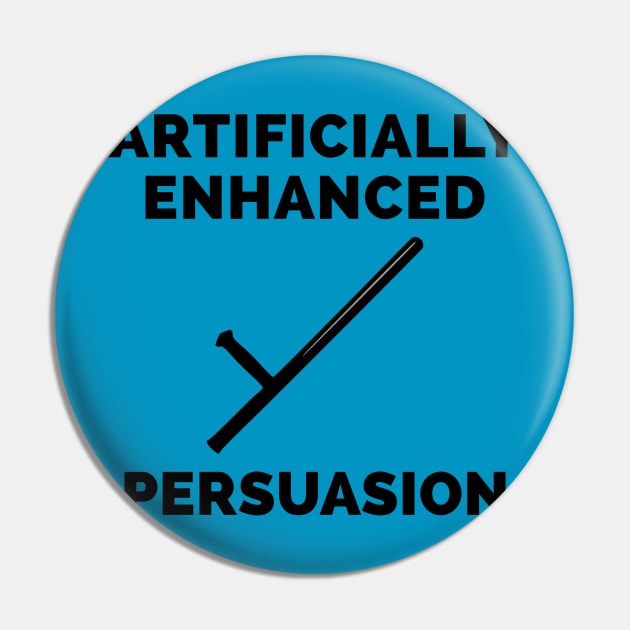 Tonfa Enhanced Persuasion Pin by mDan